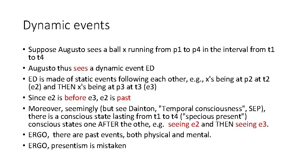 Dynamic events • Suppose Augusto sees a ball x running from p 1 to