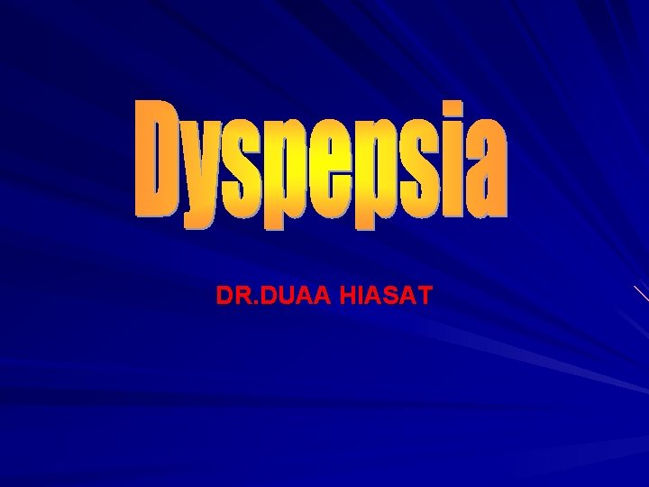 DR. DUAA HIASAT 