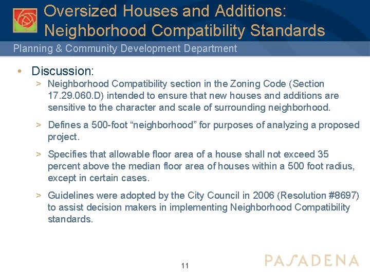 Oversized Houses and Additions: Neighborhood Compatibility Standards Planning & Community Development Department • Discussion: