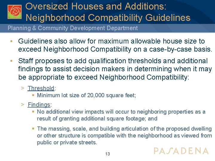 Oversized Houses and Additions: Neighborhood Compatibility Guidelines Planning & Community Development Department • Guidelines