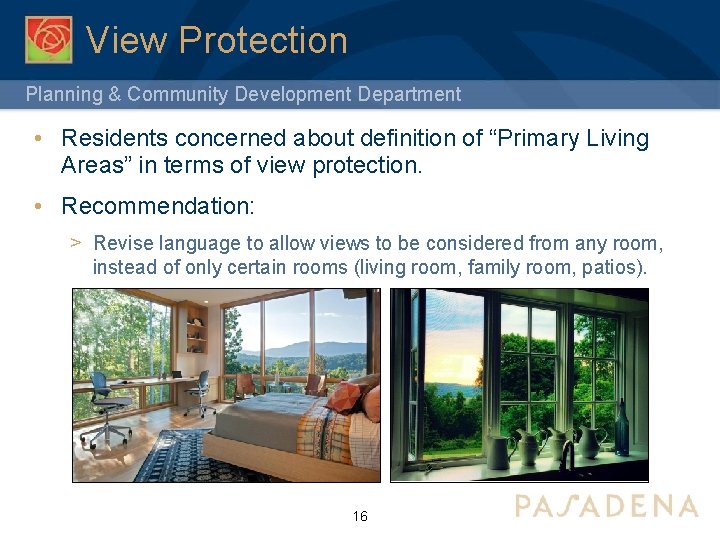 View Protection Planning & Community Development Department • Residents concerned about definition of “Primary