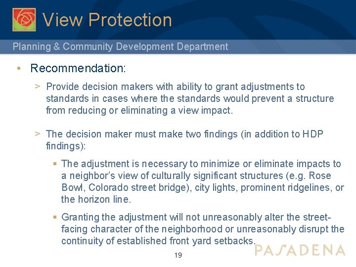 View Protection Planning & Community Development Department • Recommendation: > Provide decision makers with