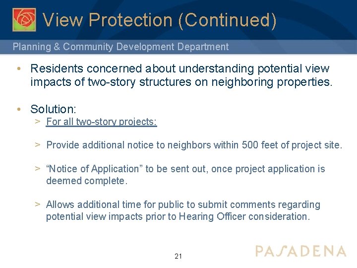 View Protection (Continued) Planning & Community Development Department • Residents concerned about understanding potential