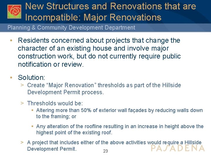 New Structures and Renovations that are Incompatible: Major Renovations Planning & Community Development Department