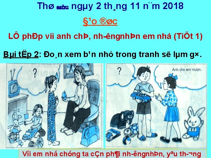 Thø saùu ngµy 2 th¸ng 11 n¨m 2018 §¹o ®øc LÔ phÐp víi anh