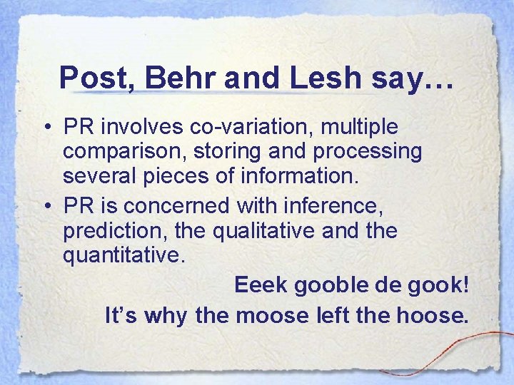 Post, Behr and Lesh say… • PR involves co-variation, multiple comparison, storing and processing