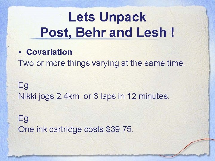 Lets Unpack Post, Behr and Lesh ! • Covariation Two or more things varying