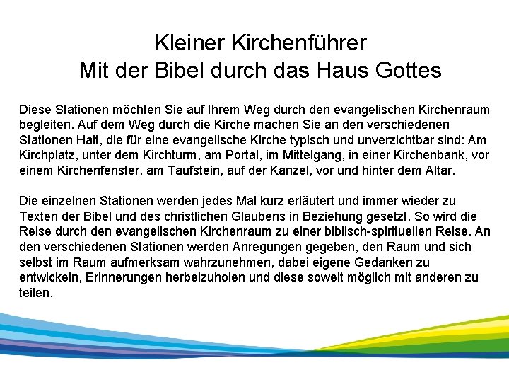 Kleiner Kirchenführer Mit der Bibel durch das Haus Gottes Diese Stationen möchten Sie auf