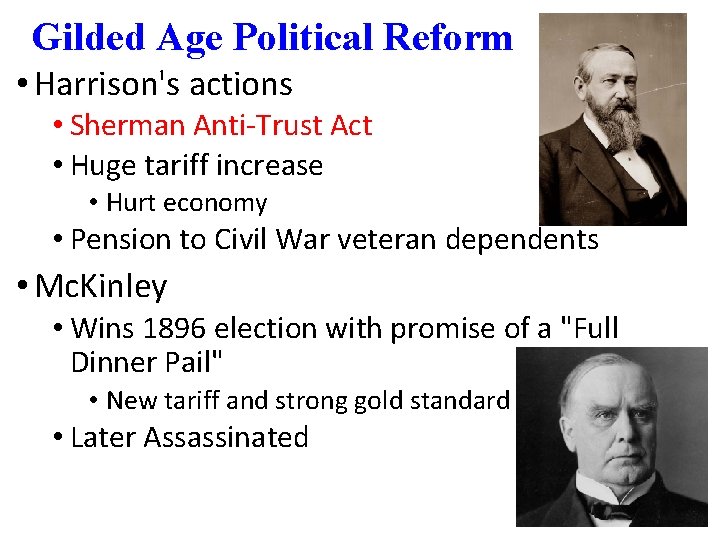 Gilded Age Political Reform • Harrison's actions • Sherman Anti-Trust Act • Huge tariff