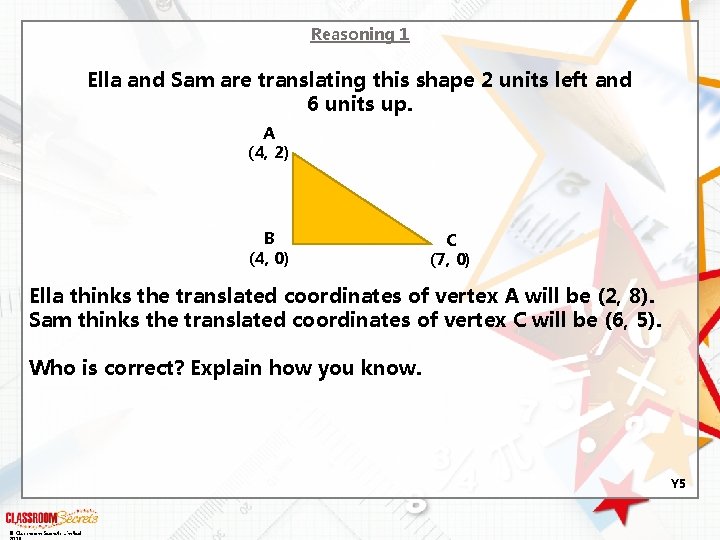Reasoning 1 Ella and Sam are translating this shape 2 units left and 6