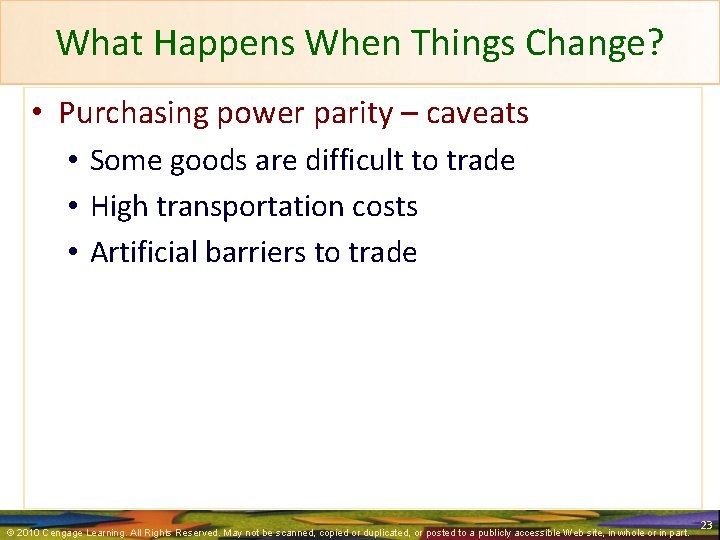 What Happens When Things Change? • Purchasing power parity – caveats • Some goods