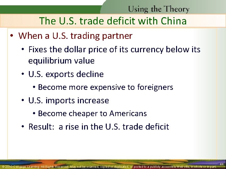The U. S. trade deficit with China • When a U. S. trading partner