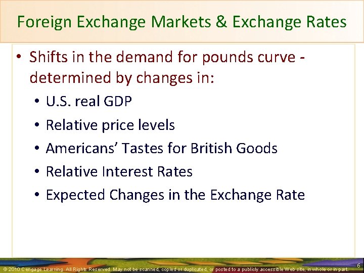 Foreign Exchange Markets & Exchange Rates • Shifts in the demand for pounds curve