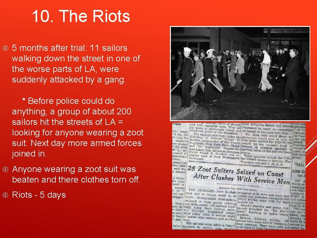 10. The Riots 5 months after trial: 11 sailors walking down the street in