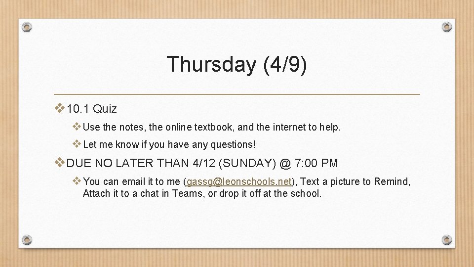 Thursday (4/9) v 10. 1 Quiz v Use the notes, the online textbook, and