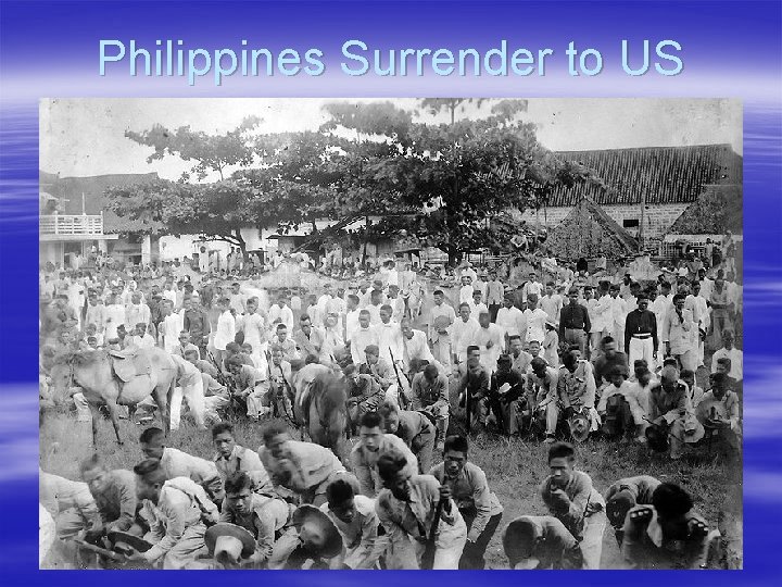 Philippines Surrender to US 