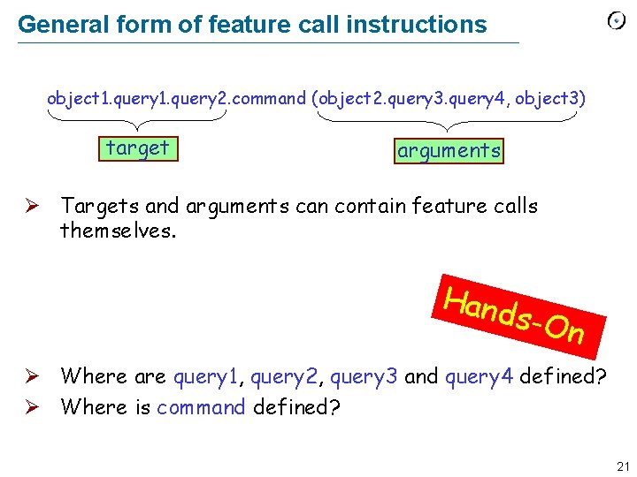 General form of feature call instructions object 1. query 2. command (object 2. query