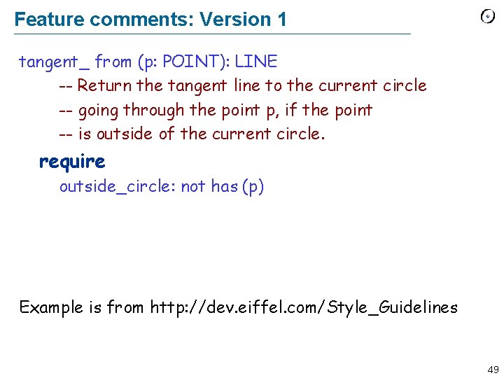Feature comments: Version 1 tangent_ from (p: POINT): LINE -- Return the tangent line