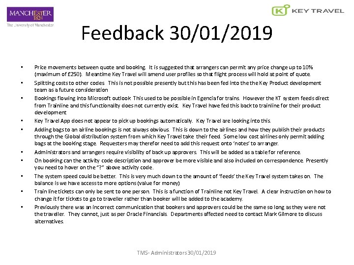 Feedback 30/01/2019 • • • Price movements between quote and booking. It is suggested