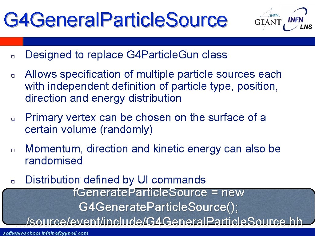 G 4 General. Particle. Source Designed to replace G 4 Particle. Gun class Allows