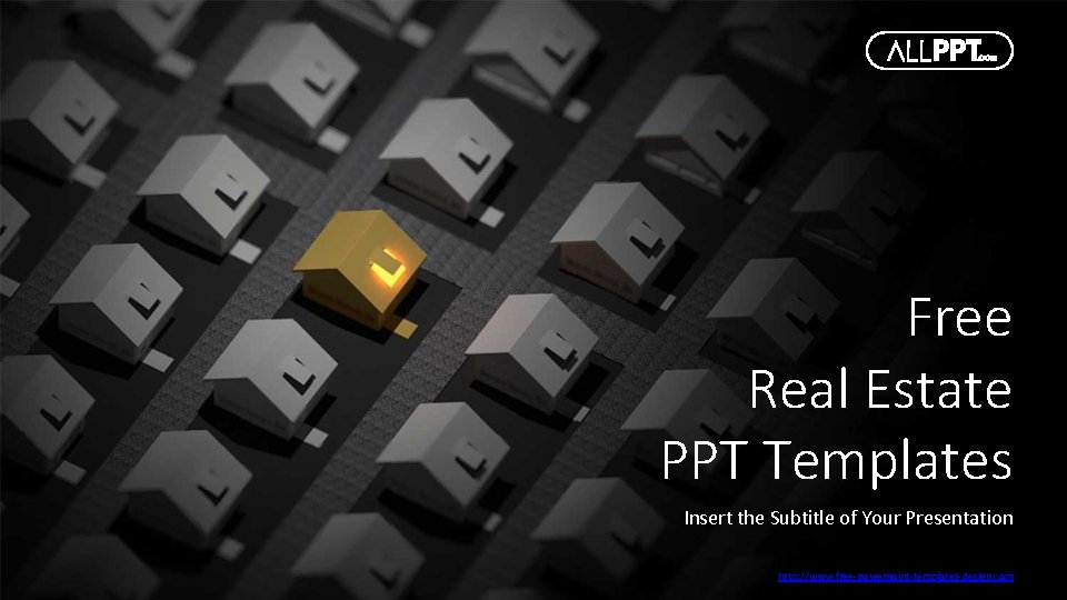 Free Real Estate PPT Templates Insert the Subtitle of Your Presentation http: //www. free-powerpoint-templates-design.