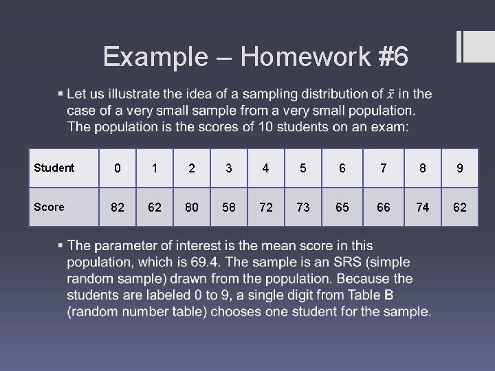 Example – Homework #6 § Student Score 0 1 2 3 4 5 6