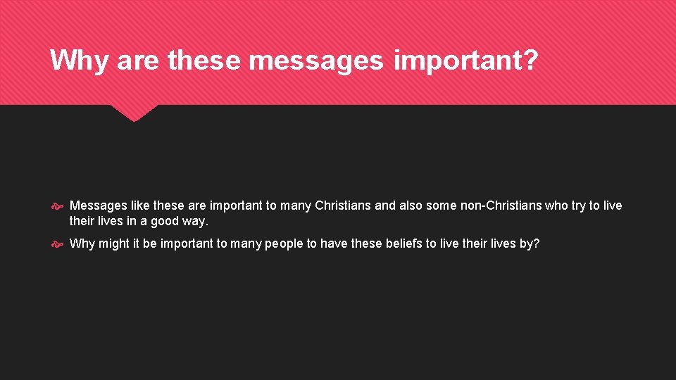 Why are these messages important? Messages like these are important to many Christians and