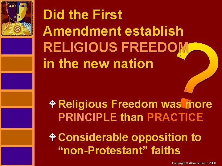 Did the First Amendment establish RELIGIOUS FREEDOM in the new nation W Religious Freedom