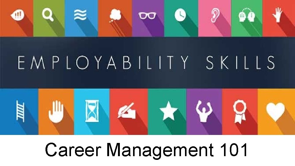 Career Management 101 