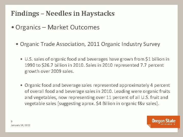Findings – Needles in Haystacks • Organics – Market Outcomes • Organic Trade Association,
