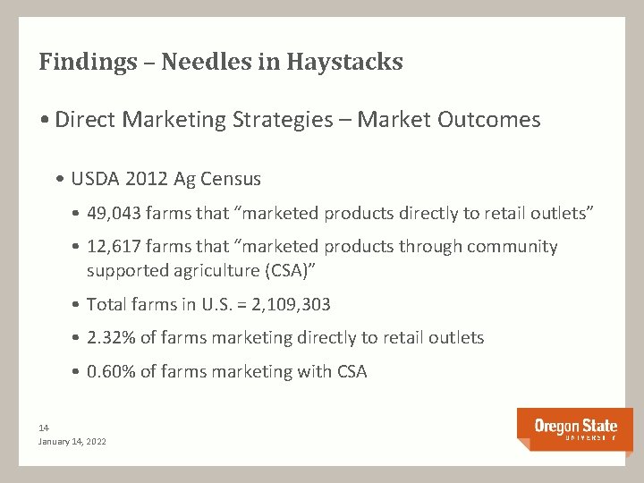 Findings – Needles in Haystacks • Direct Marketing Strategies – Market Outcomes • USDA