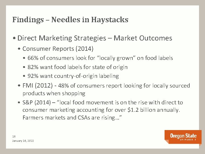 Findings – Needles in Haystacks • Direct Marketing Strategies – Market Outcomes • Consumer