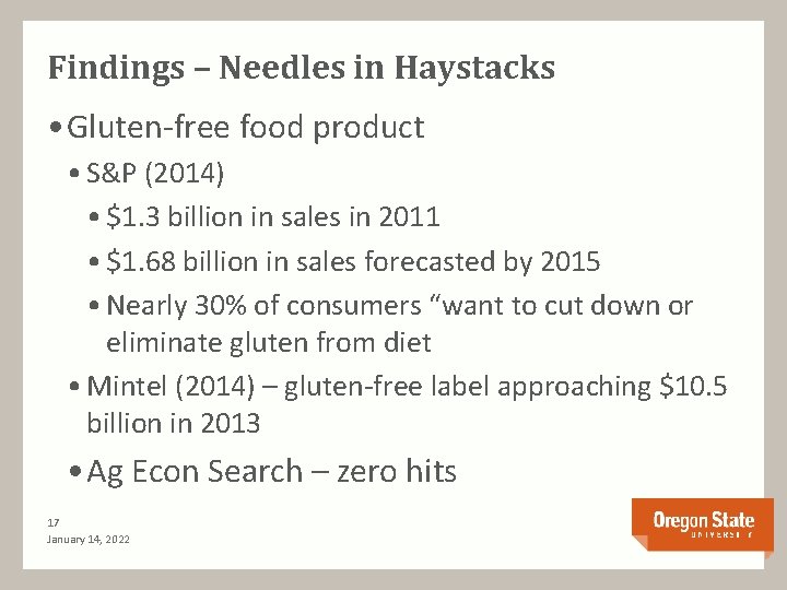 Findings – Needles in Haystacks • Gluten-free food product • S&P (2014) • $1.