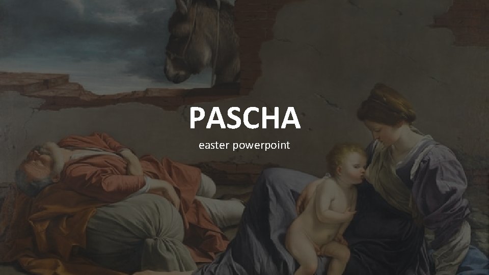 PASCHA easter powerpoint 