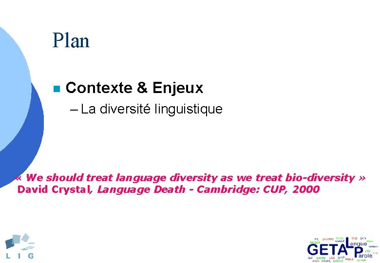 Plan n Contexte & Enjeux – La diversité linguistique « We should treat language