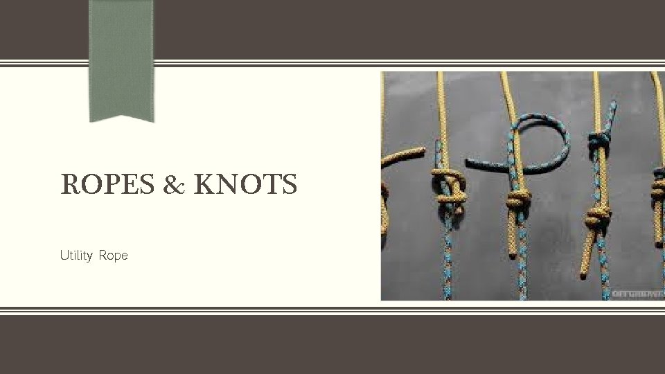 ROPES & KNOTS Utility Rope 