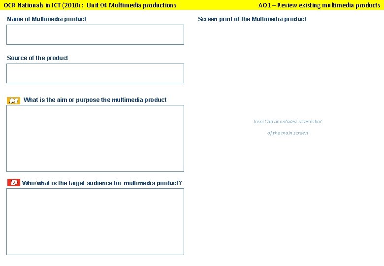 OCR Nationals in ICT (2010) : Unit 04 Multimedia productions Name of Multimedia product