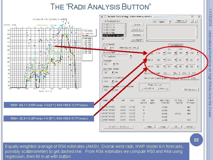 11/15/2016 THE “RADII ANALYSIS BUTTON” International Workshop on High Winds Over the Ocean R