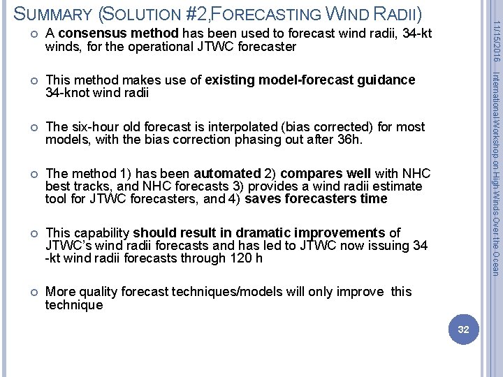A consensus method has been used to forecast wind radii, 34 -kt winds, for