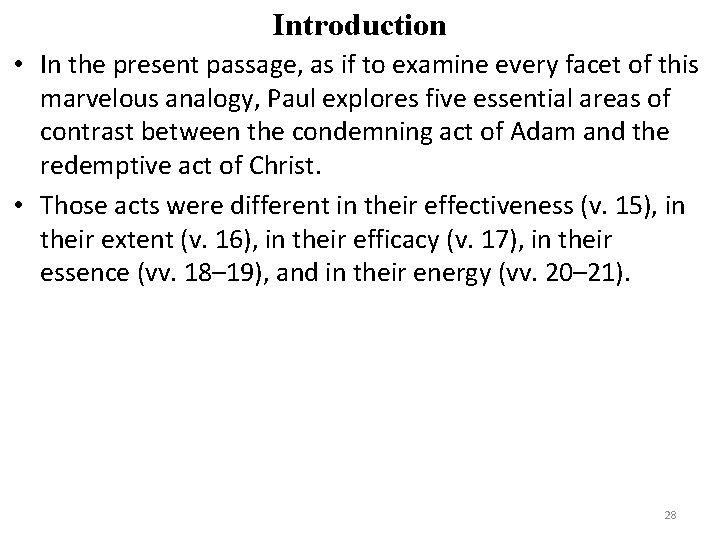 Introduction • In the present passage, as if to examine every facet of this