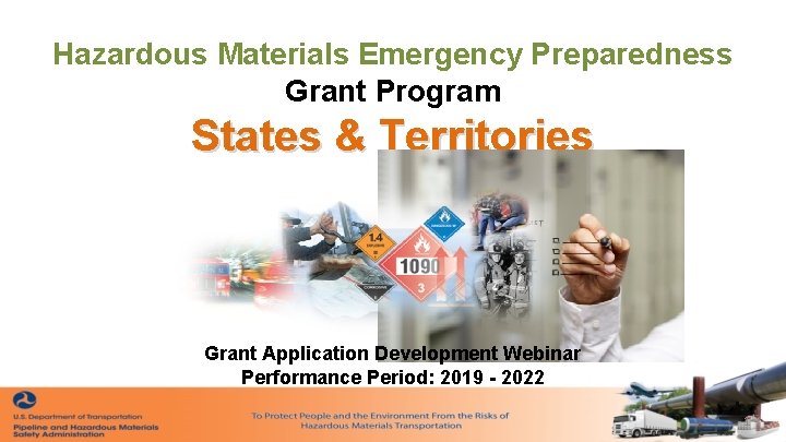 Hazardous Materials Emergency Preparedness Grant Program States & Territories Grant Application Development Webinar Performance