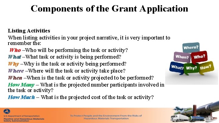Components of the Grant Application Listing Activities When listing activities in your project narrative,