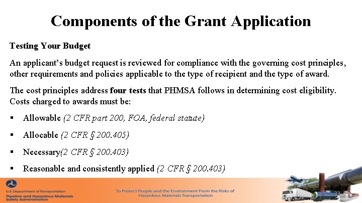 Components of the Grant Application Testing Your Budget An applicant’s budget request is reviewed