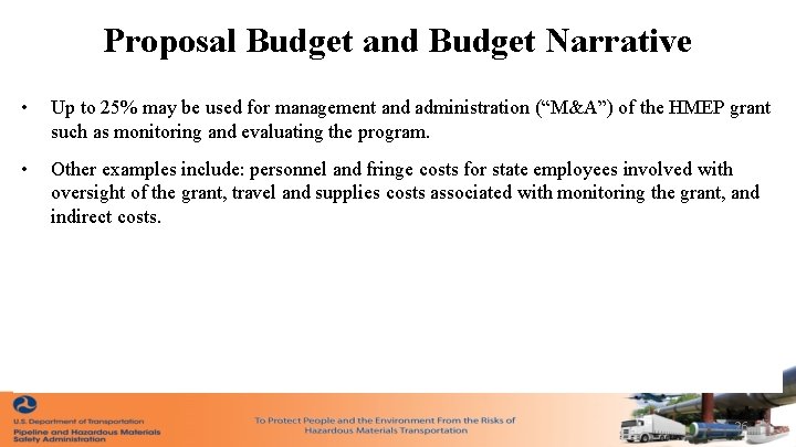 Proposal Budget and Budget Narrative • Up to 25% may be used for management