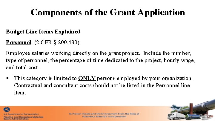 Components of the Grant Application Budget Line Items Explained Personnel (2 CFR § 200.