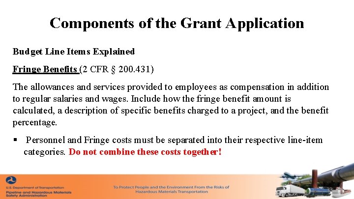 Components of the Grant Application Budget Line Items Explained Fringe Benefits (2 CFR §