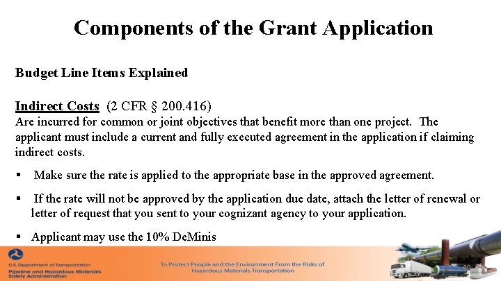 Components of the Grant Application Budget Line Items Explained Indirect Costs (2 CFR §