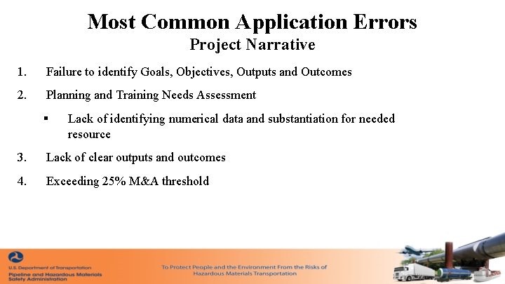 Most Common Application Errors Project Narrative 1. Failure to identify Goals, Objectives, Outputs and