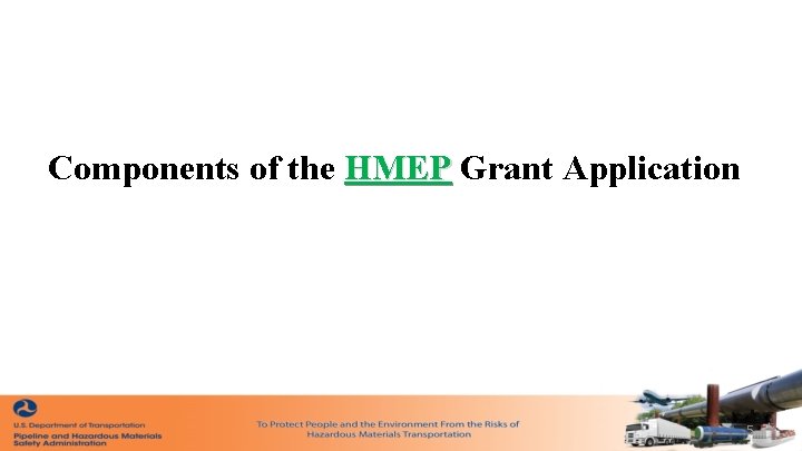 Components of the HMEP Grant Application 5 