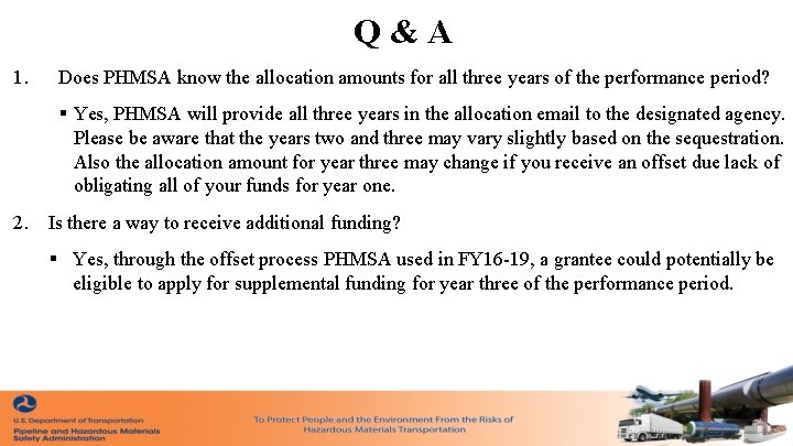 Q&A 1. Does PHMSA know the allocation amounts for all three years of the